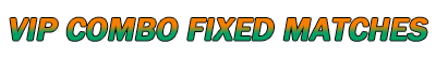 Fixed Matches Combo Ticket